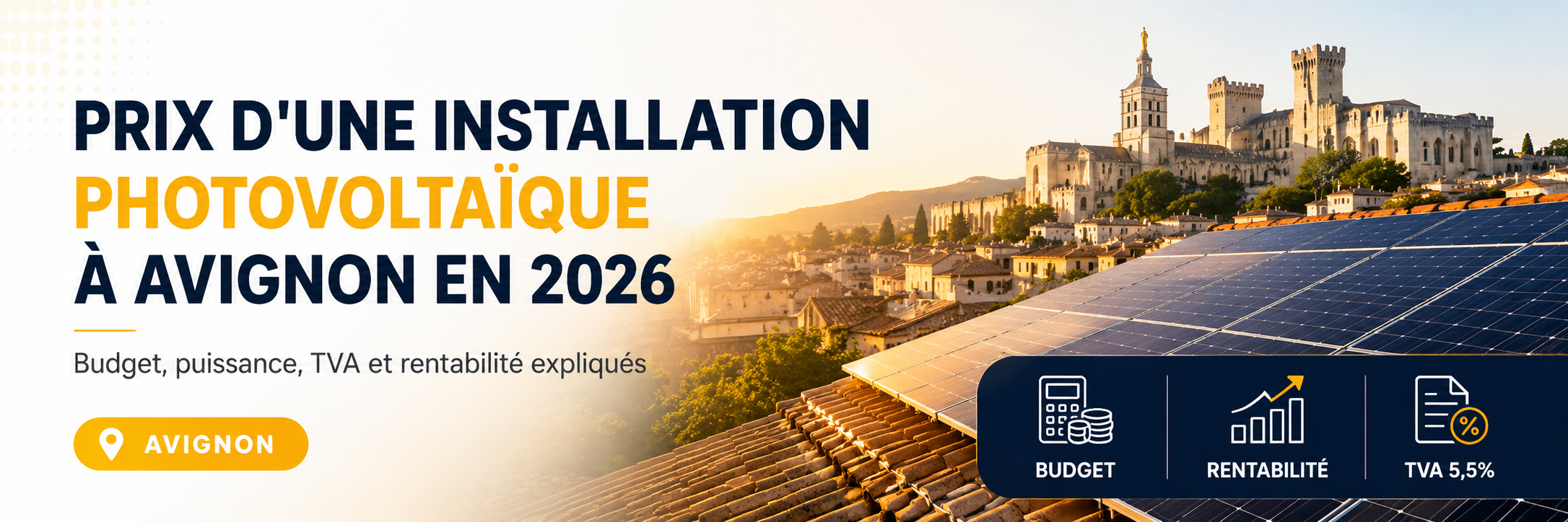 Image principale Prix d'une installation photovoltaïque à Avignon en 2026
